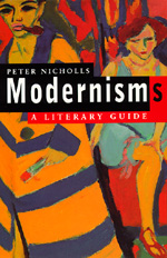 Modernisms by Peter Nicholls - Paper - University of California Press